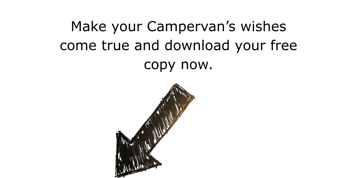 Make your campervan's wishes come true and download your free copy now!